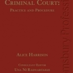 The Special Criminal Court: Practice and Procedure
