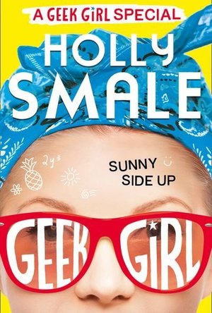 Sunny Side Up (Geek Girl, #4.5)