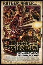 Hobo With a Shotgun (2011)