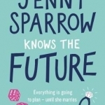 Jenny Sparrow Knows the Future