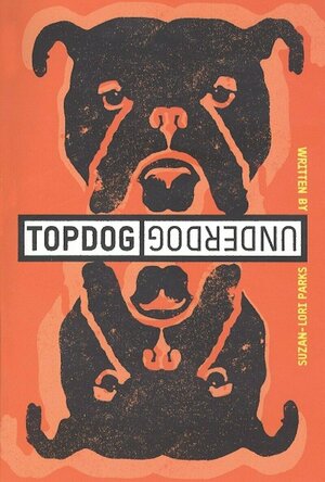 Topdog / Underdog
