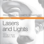 Lasers and Lights: Procedures in Cosmetic Dermatology Series