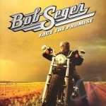 Face the Promise by Bob Seger