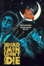 Dead Men Don&#039;t Die (1991)