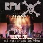 Radio Pirata: Ao Vivo by Rpm