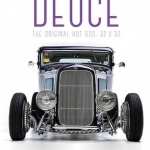 Deuce: The Original Hot Rod: 32x32