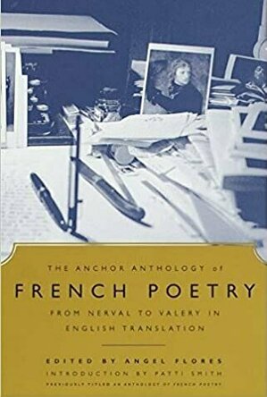 The Anchor Anthology of French Poetry