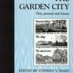 The Garden City: Past, Present and Future