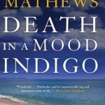 Death in A Mood Indigo
