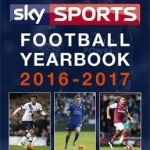 Sky Sports Football Yearbook: 2016-2017