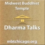 Midwest Buddhist Temple Dharma Talks Podcast