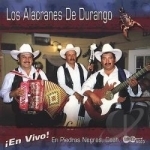 En Vivo en Piedras Negras, Coahuila by Los Alacranes De Durango