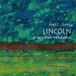 Lincoln: A Very Short Introduction