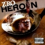 Heroin by Z-Ro