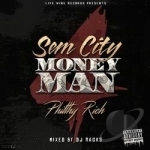 Sem City Money Man, Vol. 4 by Philthy Rich