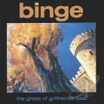 Ghost of Girlfriends Past by Binge