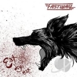 Eat Dog Eat by Fastway
