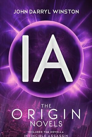 IA: The Origin Novels (Books 1-3)