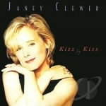 Kiss By Kiss by Janey Clewer