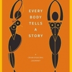 Every Body Tells a Story: A Craniosacral Journey