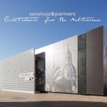Sanahuja &amp; Partners: Architecture from the Mediterranean