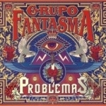 Problemas by Grupo Fantasma