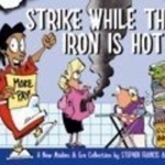 Strike While the Iron is Hot