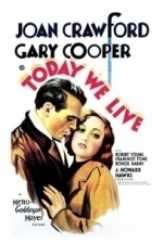 Today We Live (1933)