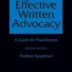 Effective Written Advocacy: A Guide for Practitioners