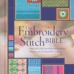 Embroidery Stitch Bible: Over 200 Stitches Photographed with Easy-to-follow Charts