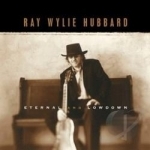 Eternal &amp; Lowdown by Ray Wylie Hubbard