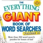The Everything Giant Book of Word Searches: More Than 300 Word Search Puzzles for Hours of Fun!: Volume 11