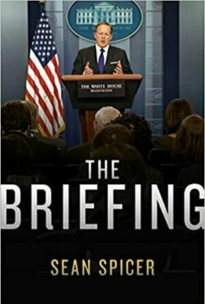 The Briefing: Politics, the Press and the President