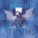 Tried &amp; True by Ellen Woloshin