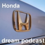 Honda dream podcast
