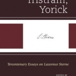 Sterne, Tristram, Yorick: Tercentenary Essays on Laurence Sterne