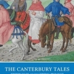 The Canterbury Tales: Fifteen Tales and the General Prologue
