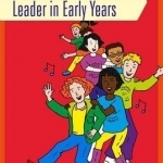 How to be a Great Leader in Early Years