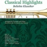 Classical Highlights: for Trumpet and Piano