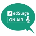 EdSurge On Air