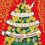 The Story of a Nutcracker