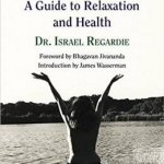 Be Yourself: A Guide to Relaxation &amp; Health