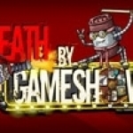 Death By Gameshow 