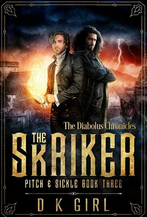 The Skriker (Pitch &amp; Sickle #3)