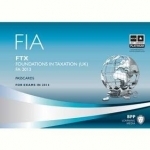 FIA Foundations in Taxation FTX FA2013: Passcards