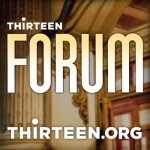 Thirteen Forum | THIRTEEN