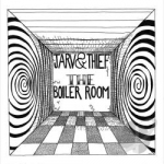 Boiler Room by Jarv &amp; Thief