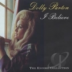 I Believe by Dolly Parton