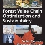 Forest Value Chain Optimization and Sustainability