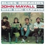 Bluesbreakers with Eric Clapton by John Mayall &amp; The Bluesbreakers / John Mayall